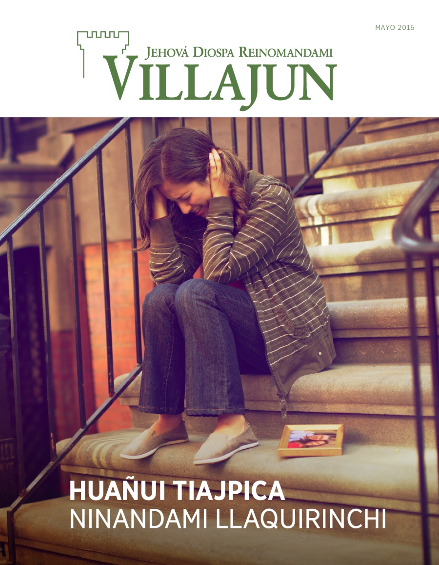 Villajun revista Mayo 2016 | Huañui tiajpimi ninanda llaquirinchi