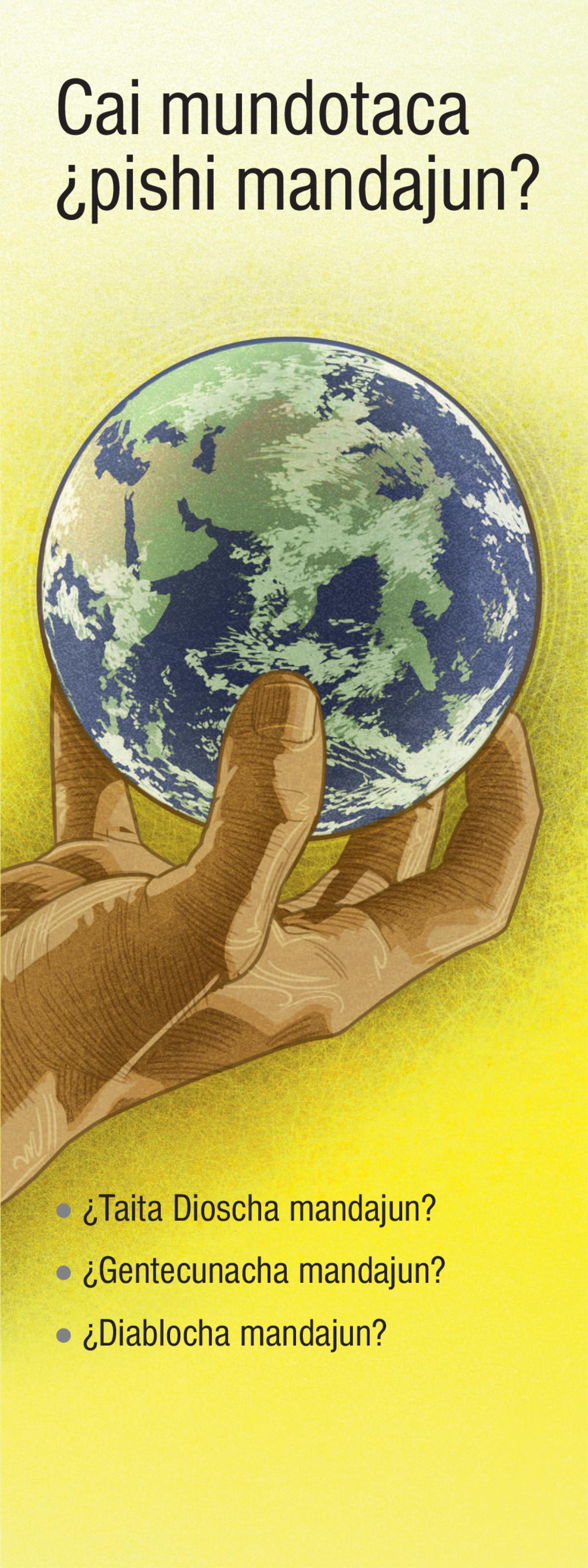 Cai mundotaca ¿pishi mandajun?