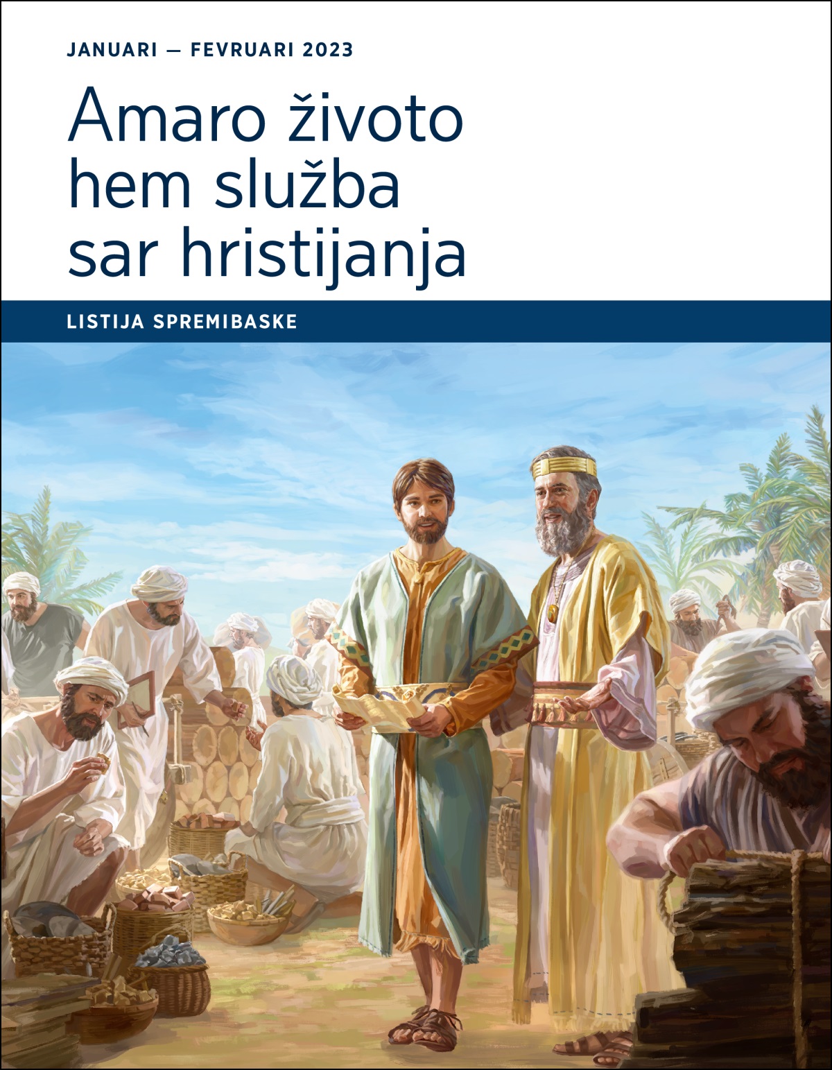 Amaro životo hem služba sar hristijanja — listija spremibaske, januari — fevruari 2023.
