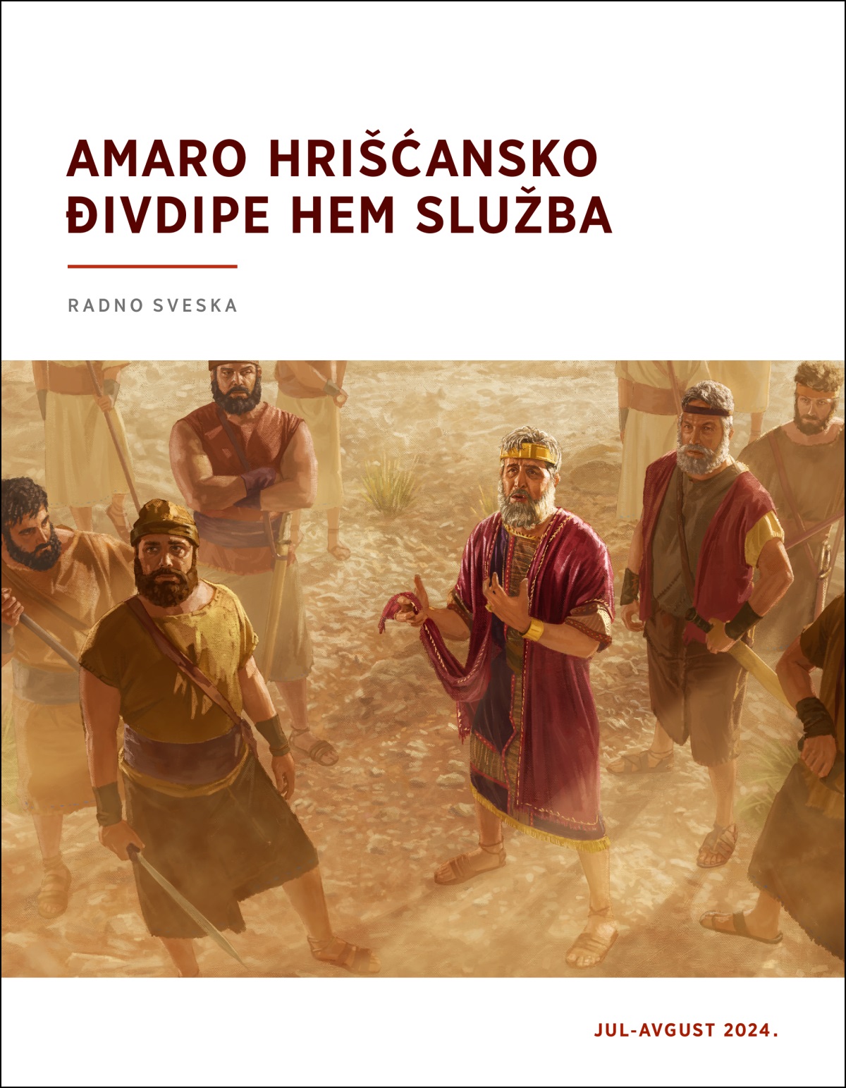 O Kralj Saul pe vojnikonencar dikhela upre hem vaćeri đi ićeri o kotor ando po fistani.