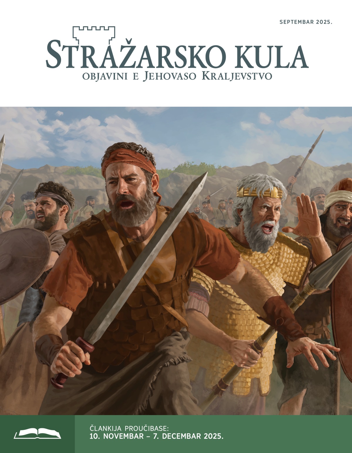 O Jonatan, o Saul, hem o izraelska vojnikija tane ko maribe hem ko vasta isi len mačija, koplje hem štitija.
