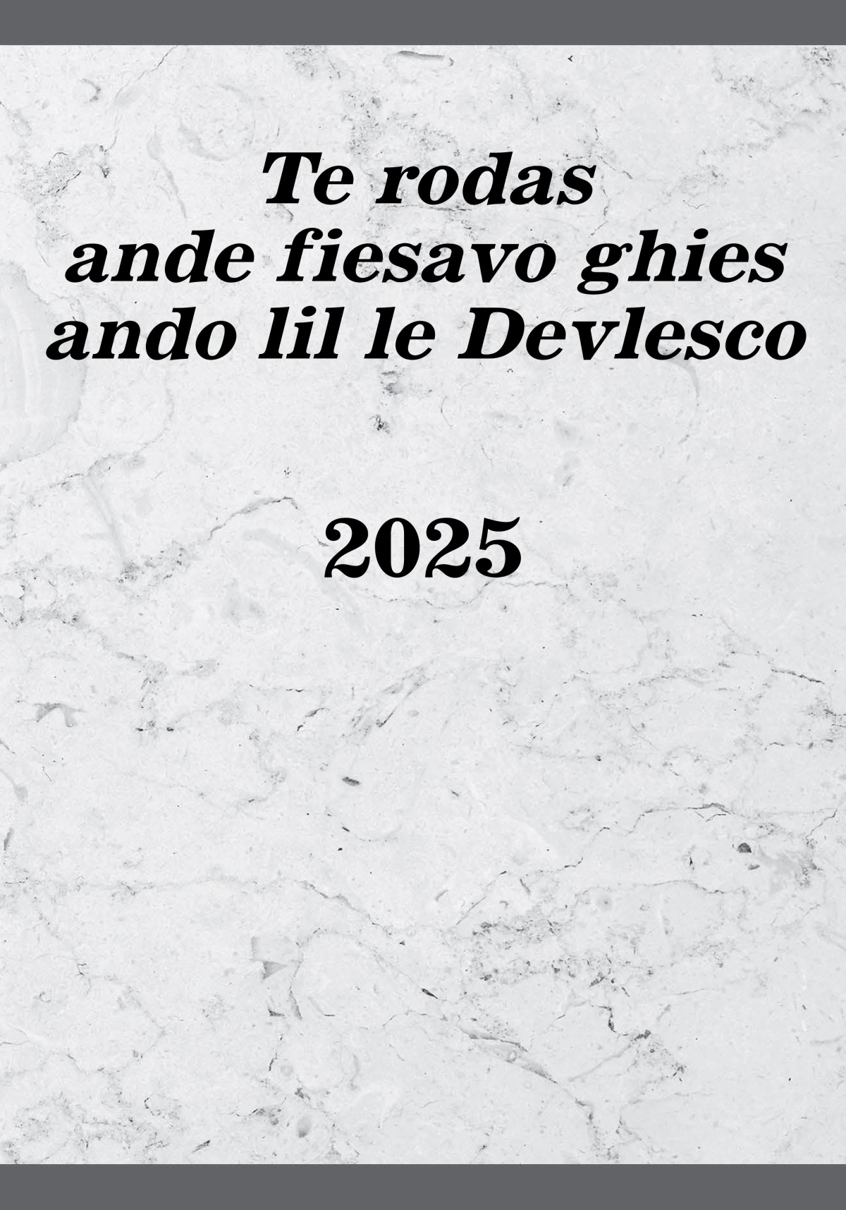 Te rodas ande fiesavo ghies ando lil le Devlesco – 2025