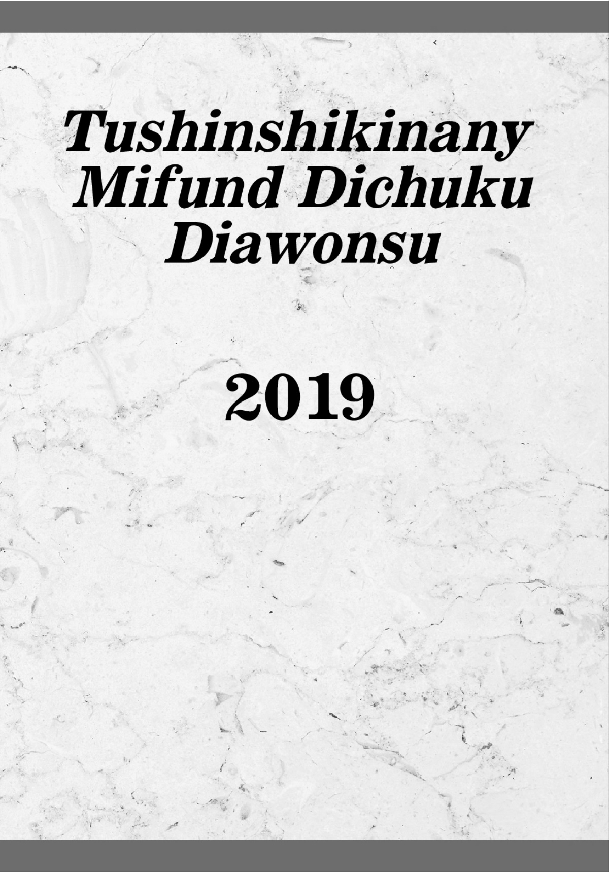 Tushinshikinany Mifund Dichuku Diawonsu—2019