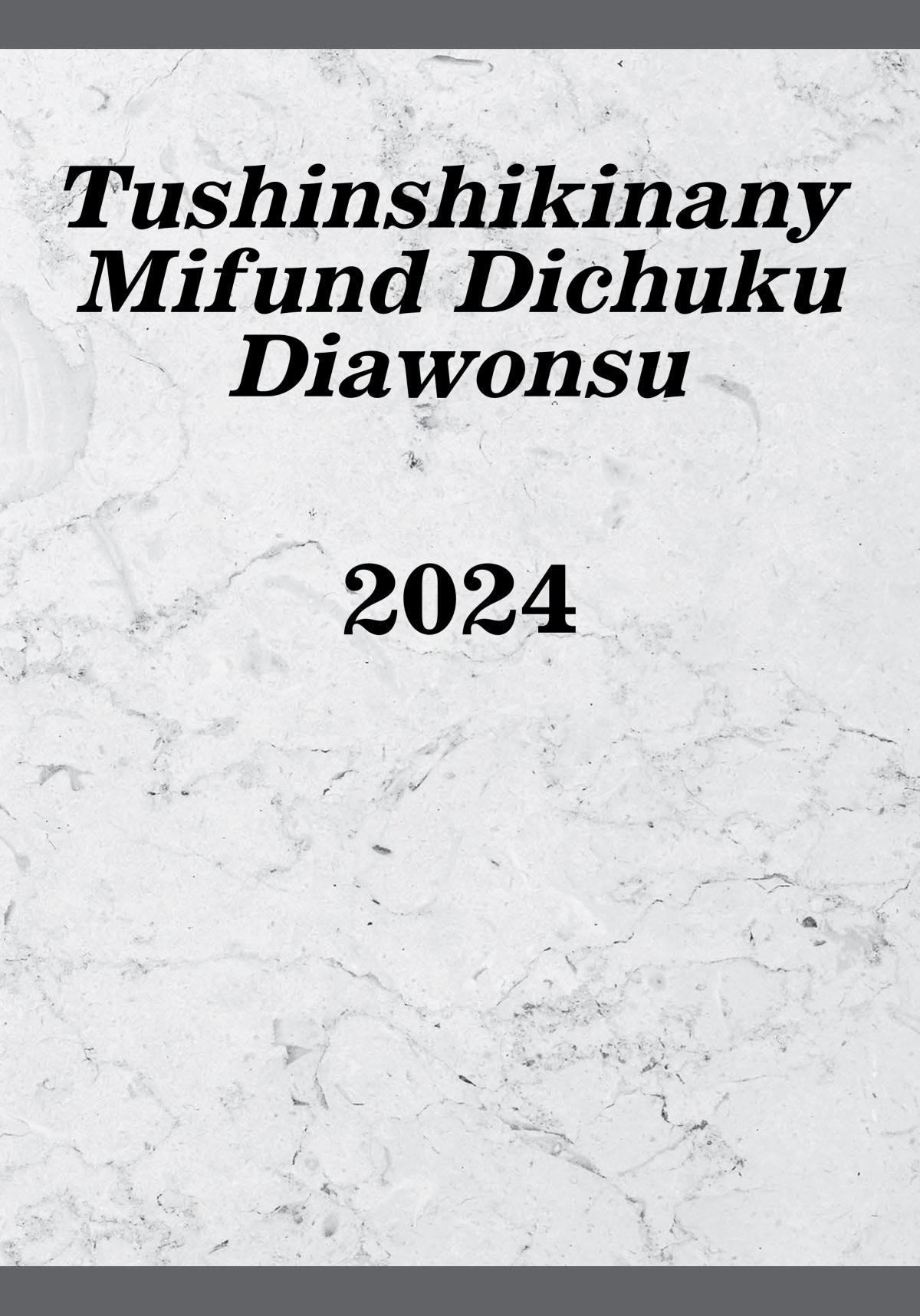 Tushinshikinany Mifund Dichuku Diawonsu​—2024