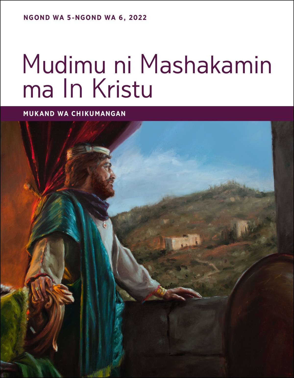 Mudimu ni Mashakamin ma In Kristu—Mukand wa Chikumangan, Ngond wa 5-Ngond wa 6, 2022.