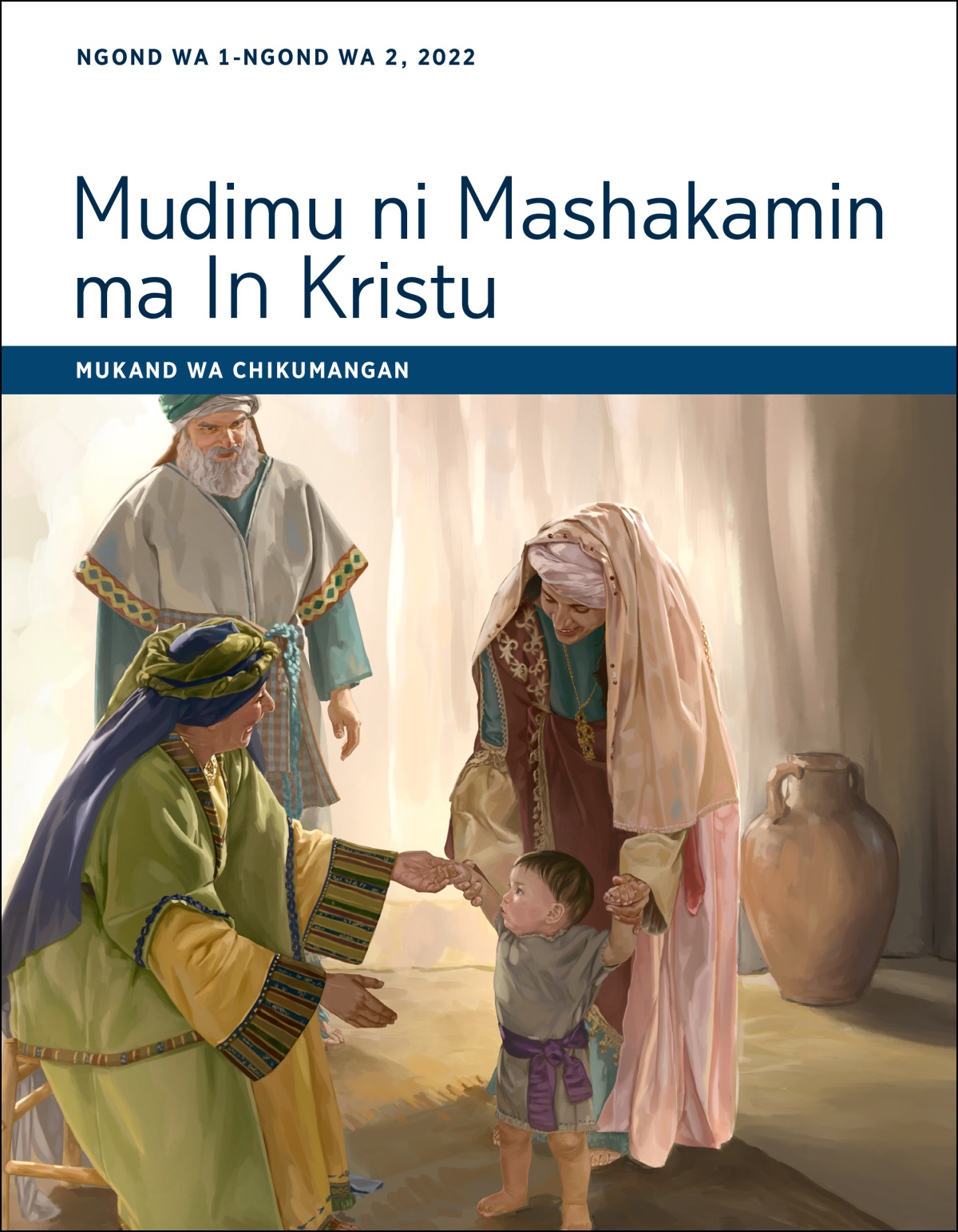 Mudimu ni Mashakamin ma In Kristu​—Mukand wa Chikumangan, Ngond wa 1-Ngond wa 2, 2022.