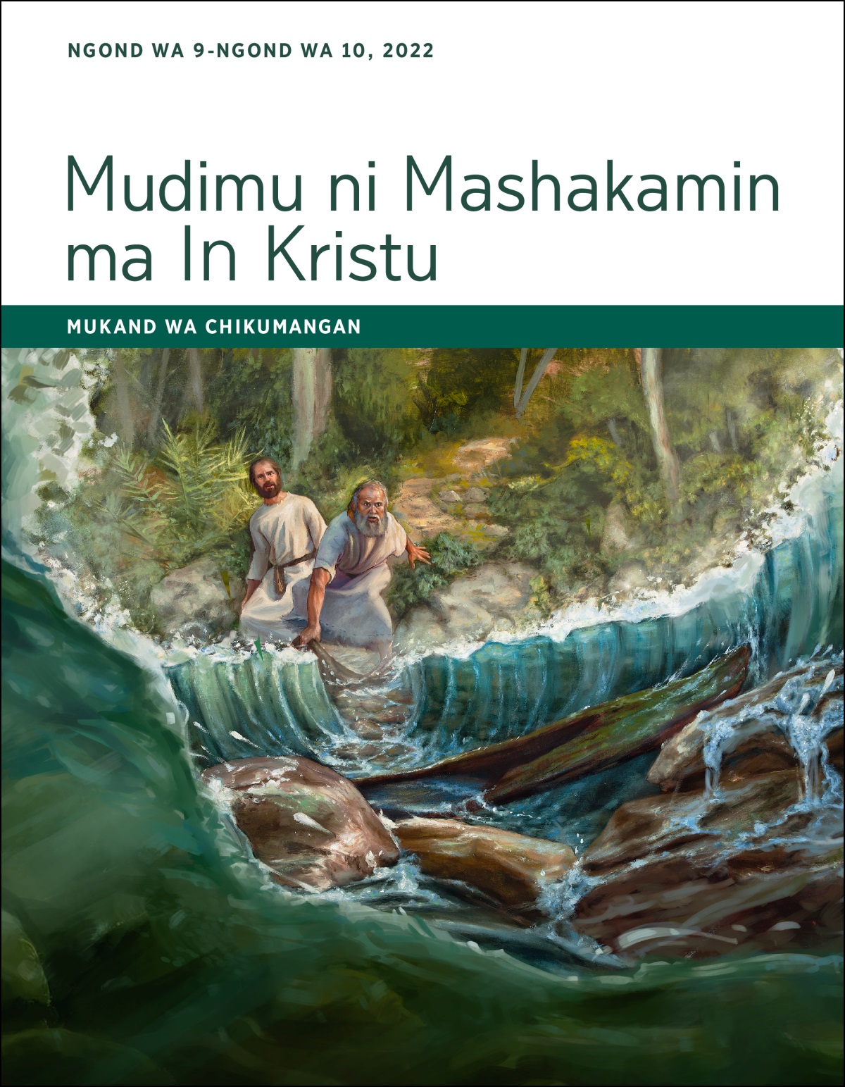 Mudimu ni Mashakamin ma In Kristu—Mukand wa Chikumangan, Ngond wa 9-Ngond wa 10, 2022.