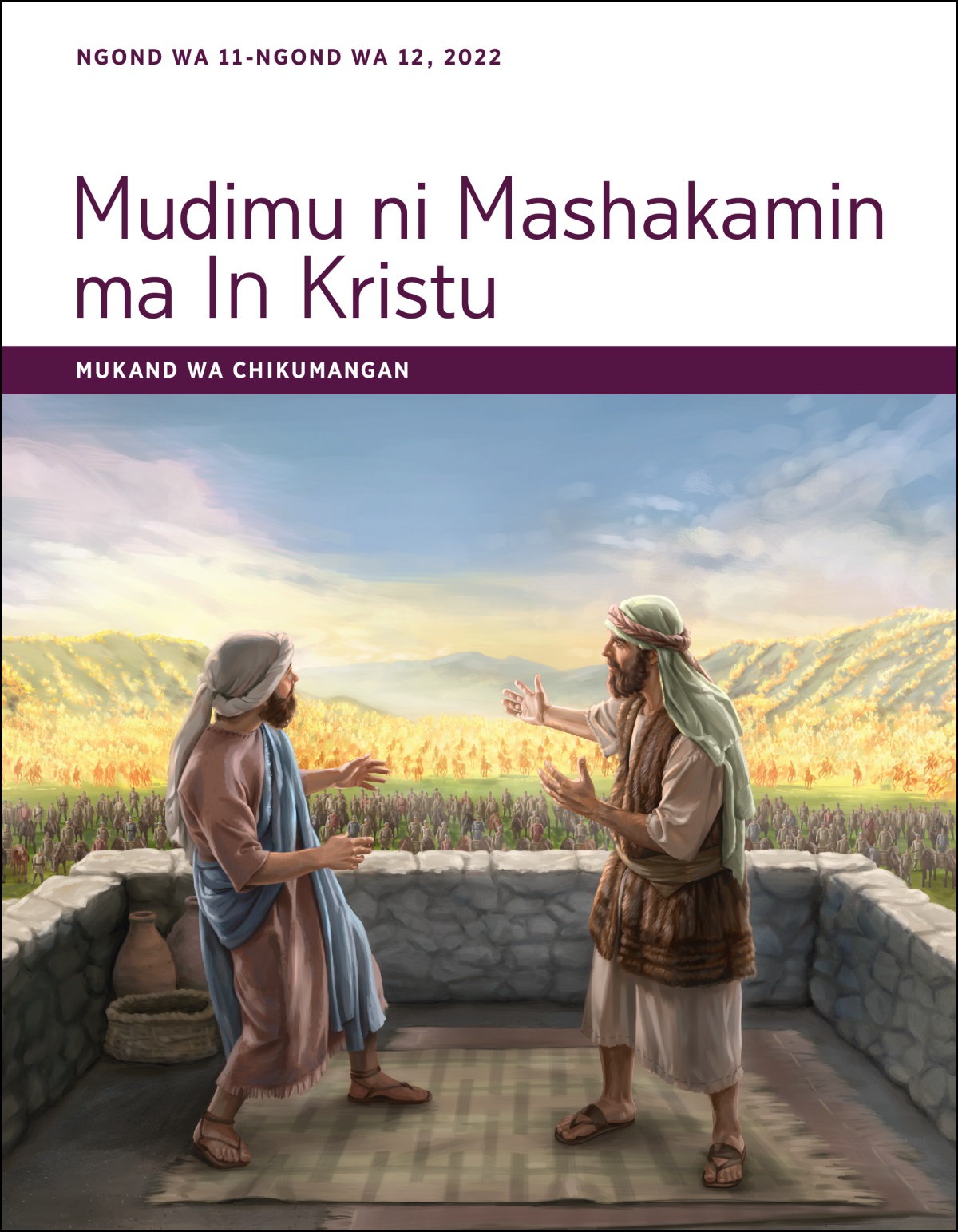 Mudimu ni Mashakamin ma In Kristu—Mukand wa Chikumangan, Ngond wa 11-Ngond wa 12, 2022.