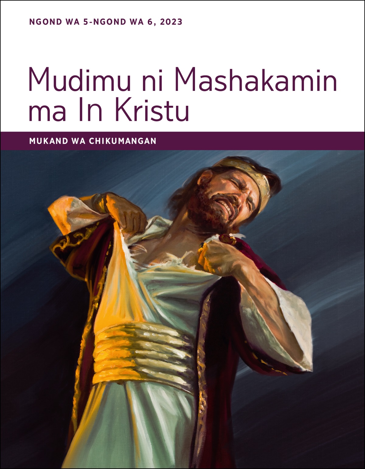Mudimu ni Mashakamin ma In Kristu—Mukand wa Chikumangan, Ngond wa 5-Ngond wa 6, 2023.