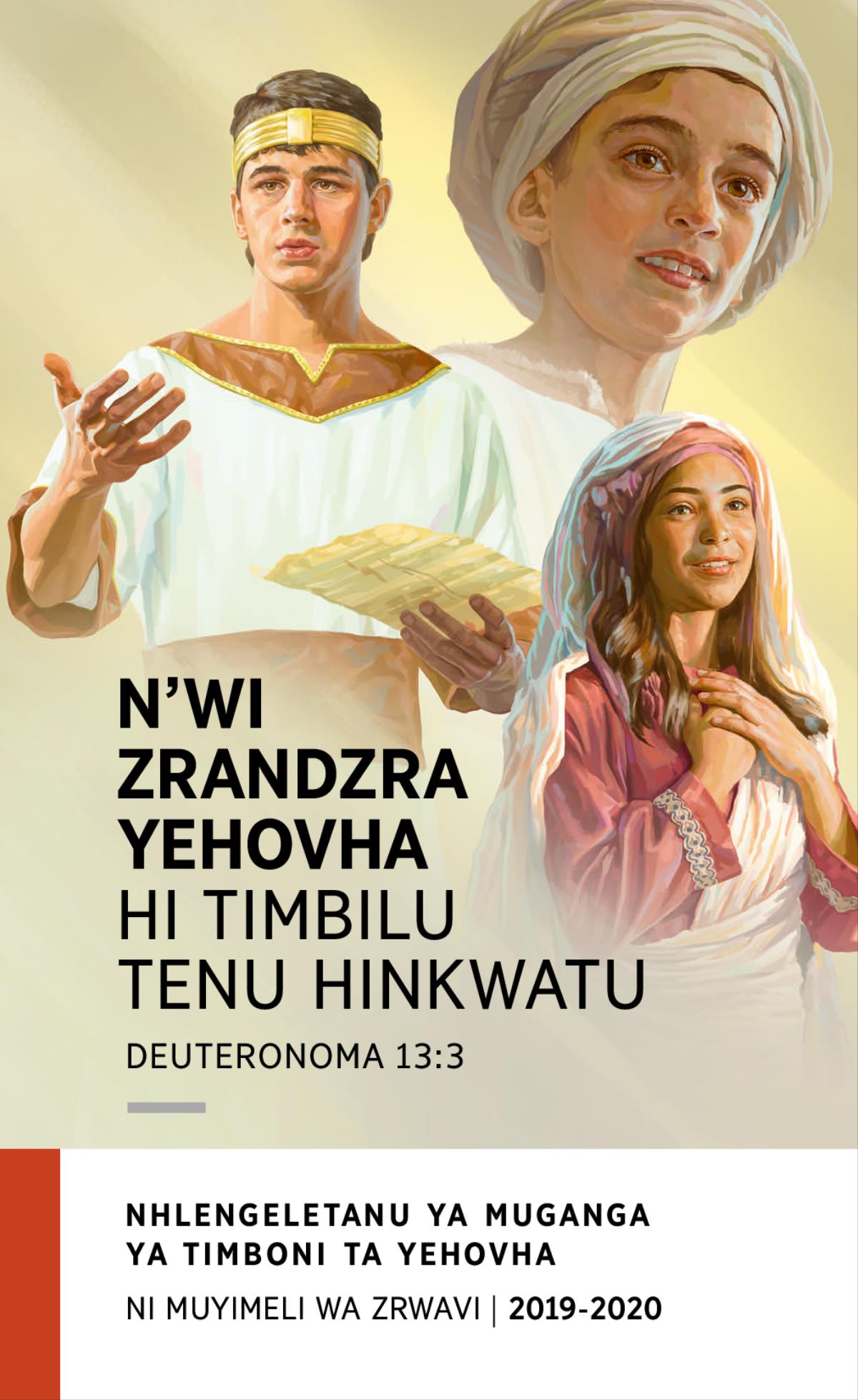 Xiyimiso xa 2019-2020 Nhlengeletanu Ya Muganga​—Ni Muyimeli Wa Zrwavi