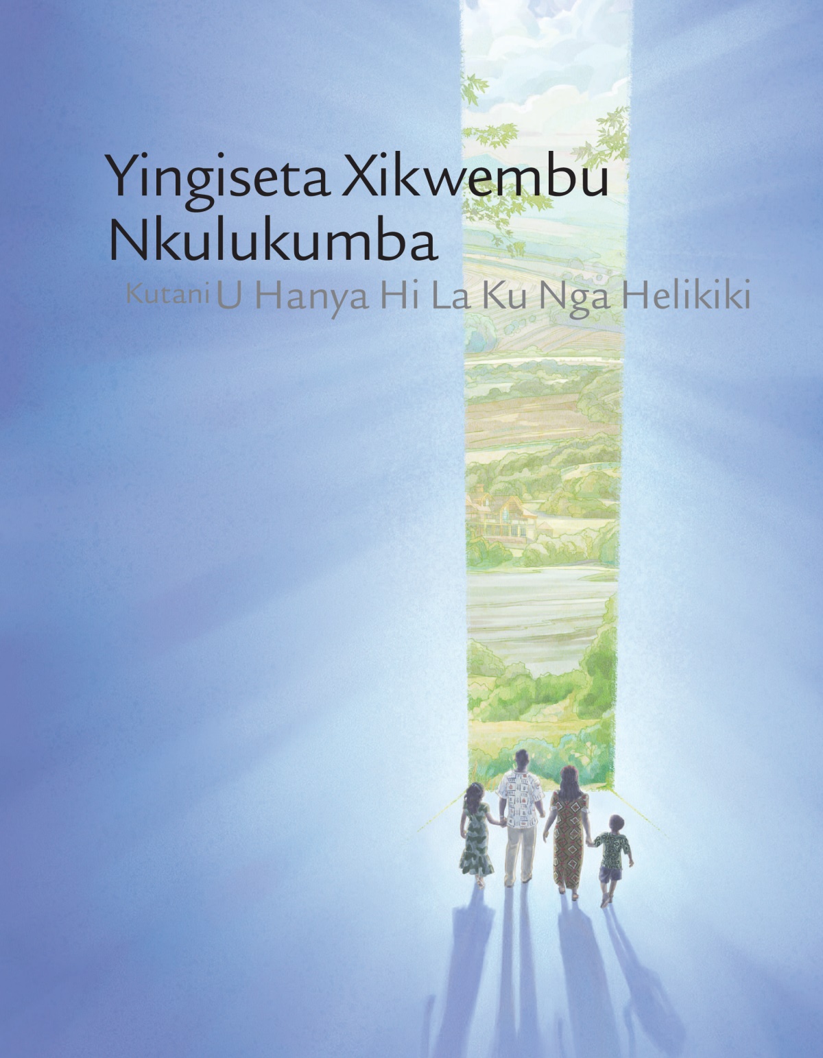 Kapa dzra xibukwana lexi liki ‘Yingiseta Xikwembu Nkulukumba Kutani U Hanya Hi La Ku Nga Helikiki’