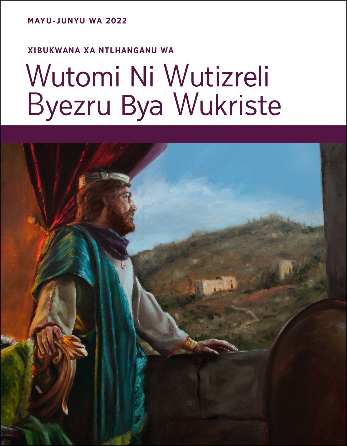 Xibukwana Xa Ntlhanganu Wa​—⁠Wutomi Ni Wutizreli Byezru Bya Wukriste Xa Mayu-Junyu Wa 2022.