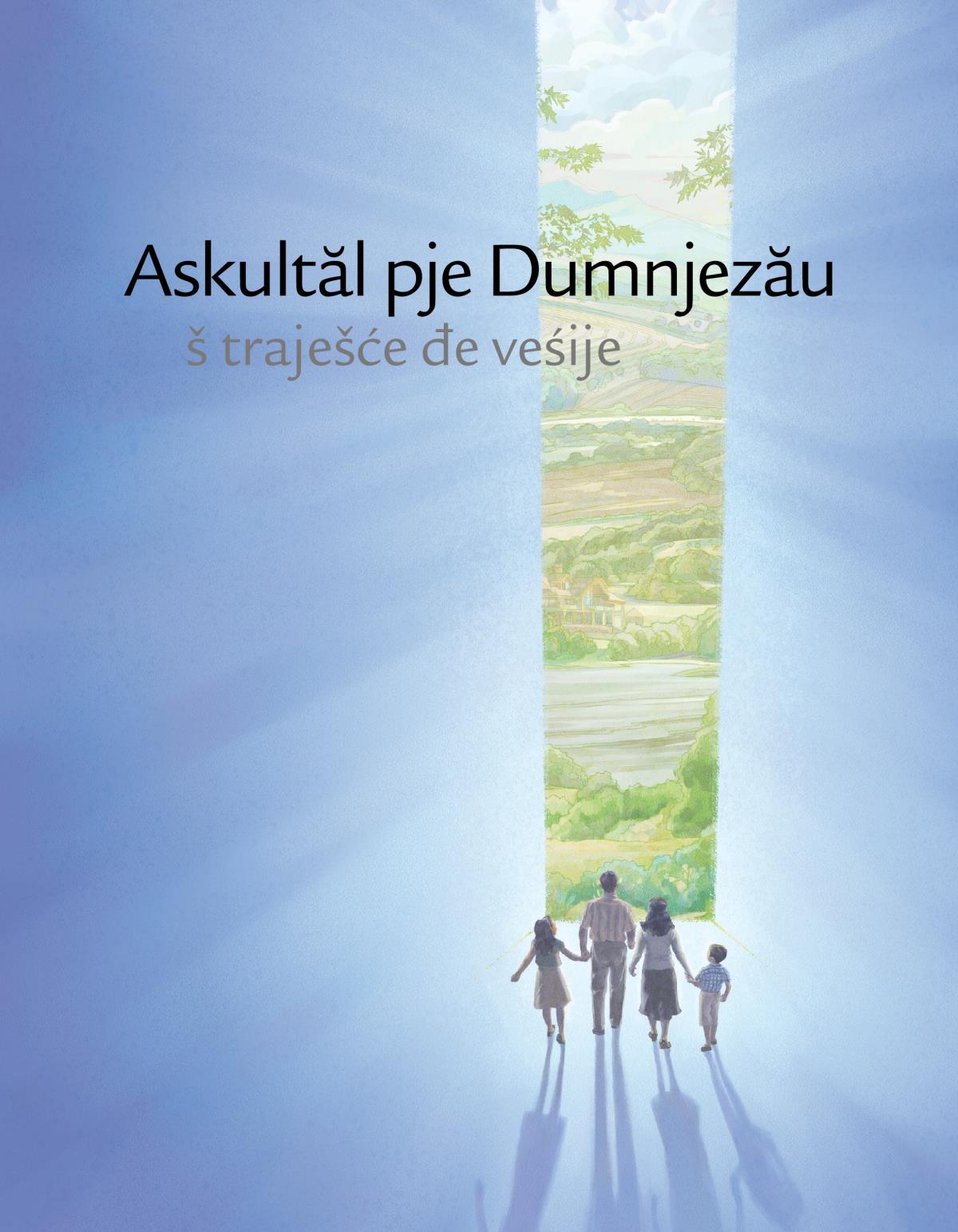 Askultăl pje Dumnjezău š traješće đe veśije