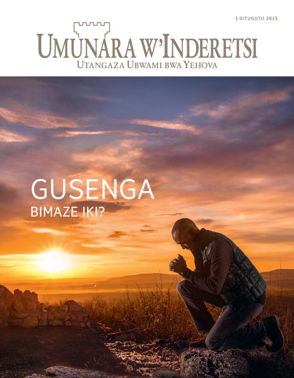 Igipfukisho c’ikinyamakuru Umunara w’Inderetsi, Gitugutu 2015 | Gusenga bimaze iki?