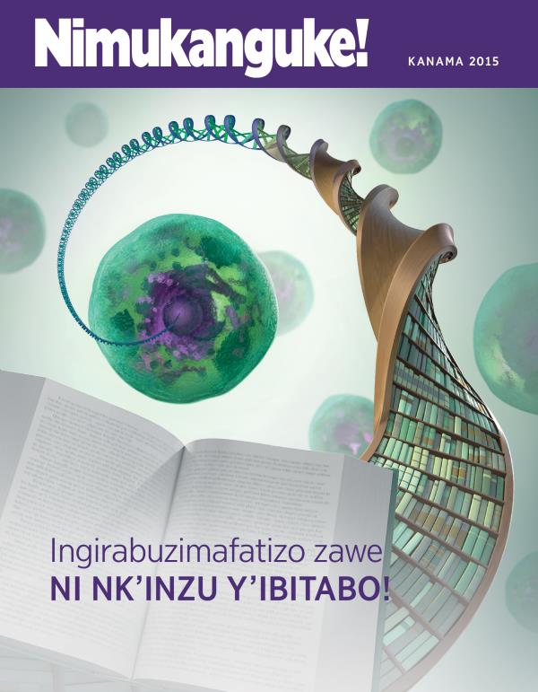 Igifubiko cy’igazeti ya Nimukanguke, Kanama 2015 | Ingirabuzimafatizo zawe ni nk’inzu y’ibitabo!