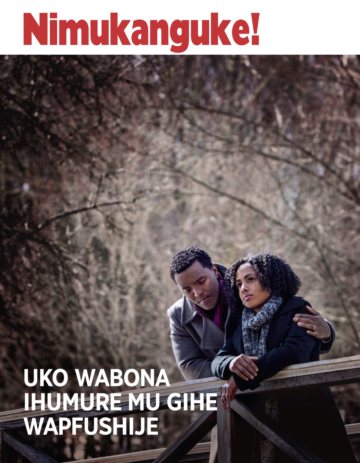 Nimukanguke! No. 3 2018 | Uko wabona ihumure mu gihe wapfushije