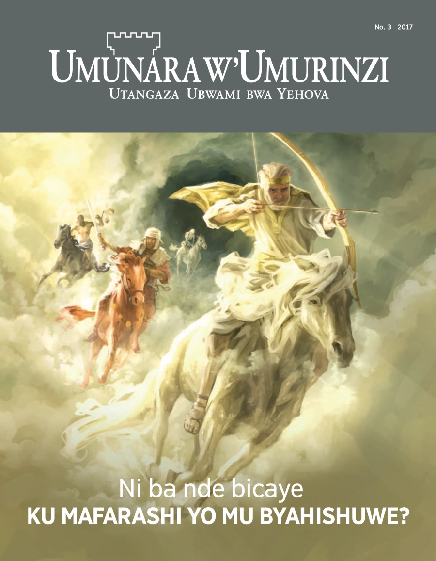 Umunara w’Umurinzi No. 3 2017 | Ni ba nde bicaye ku mafarashi yo mu Byahishuwe?