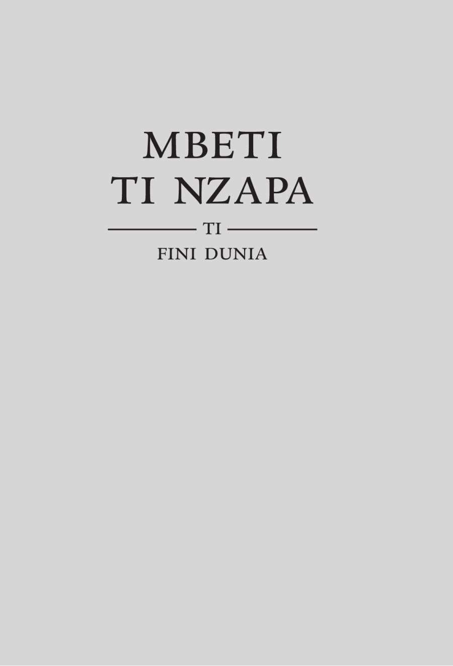 Mbeti ti Nzapa ti fini dunia: Ndö ni ni