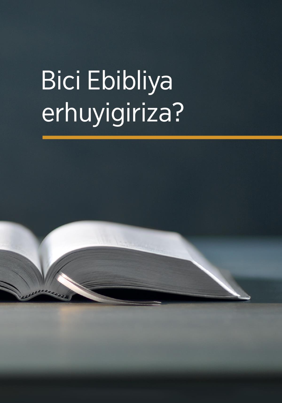 Bici Ebibliya erhuyigiriza??