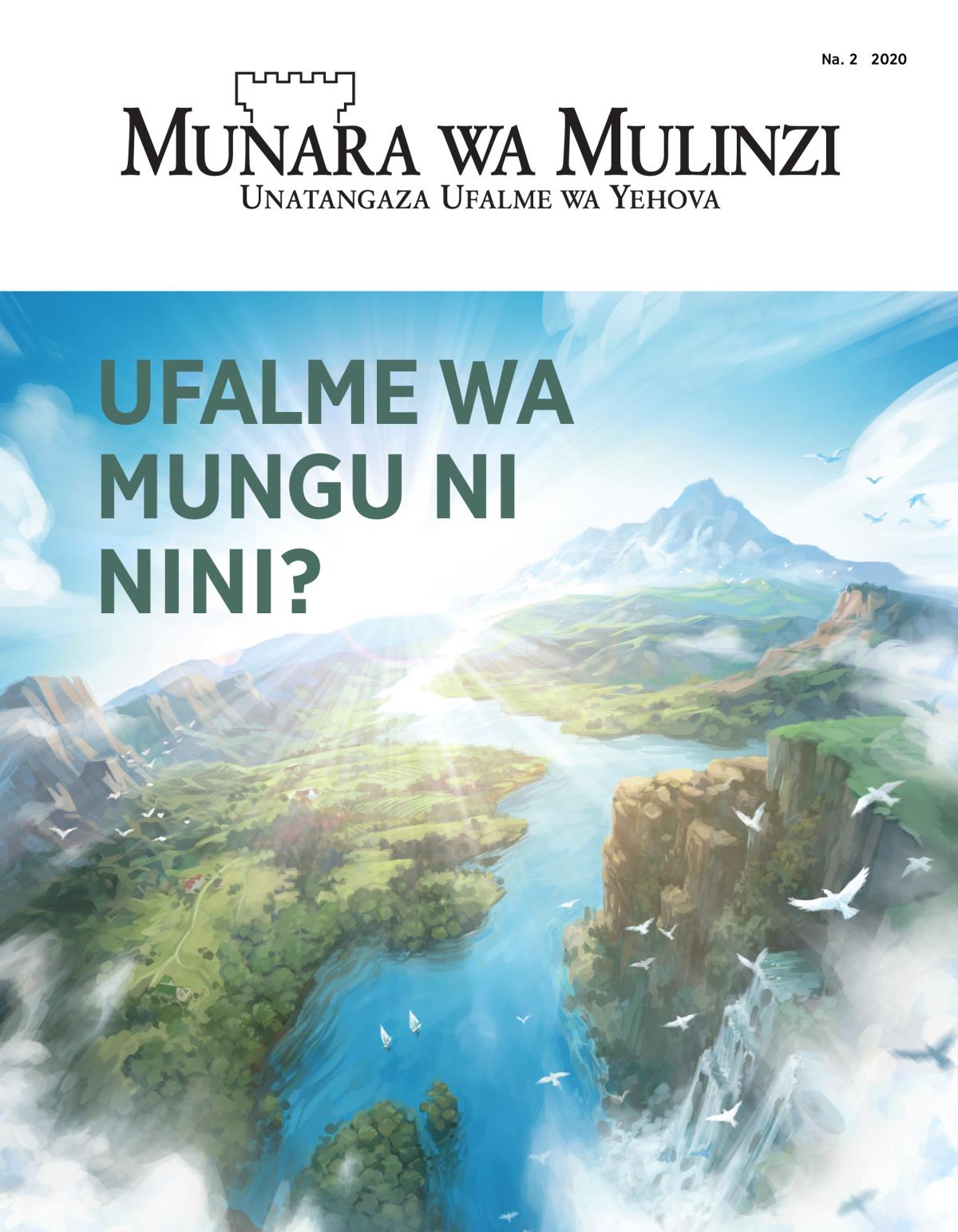 Gazeti “Ilabiro ly’Akalalizi” edesire “Ufalme wa Mungu Ni Nini?”