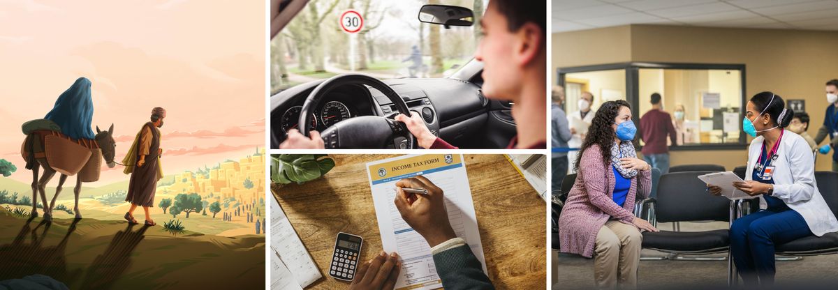 මරියා බූරුවෙක් පිටේ ඉඳගෙන ඉන්න අතරේ යෝසෙප් එයාව බෙත්ලෙහෙමට අරන් යනවා. පින්තූරවල අදහස: 1. සහෝදරයෙක් වේග සීමා සංඥාවක් පහු කරගෙන යන ගමන් එයාගේ වාහනේ වේගය බලනවා. 3. සහෝදරයෙක් ආදයම් බදු වාර්තාවක් සකස් කරනවා. 4. සහෝදරියක් මාස්ක් එකක් දාගෙන, සමාජ දුරස්ථභාවය තියාගෙන ඉස්පිරිතාලේ වැඩ කරන කෙනෙක් එක්ක කතා කරනවා.