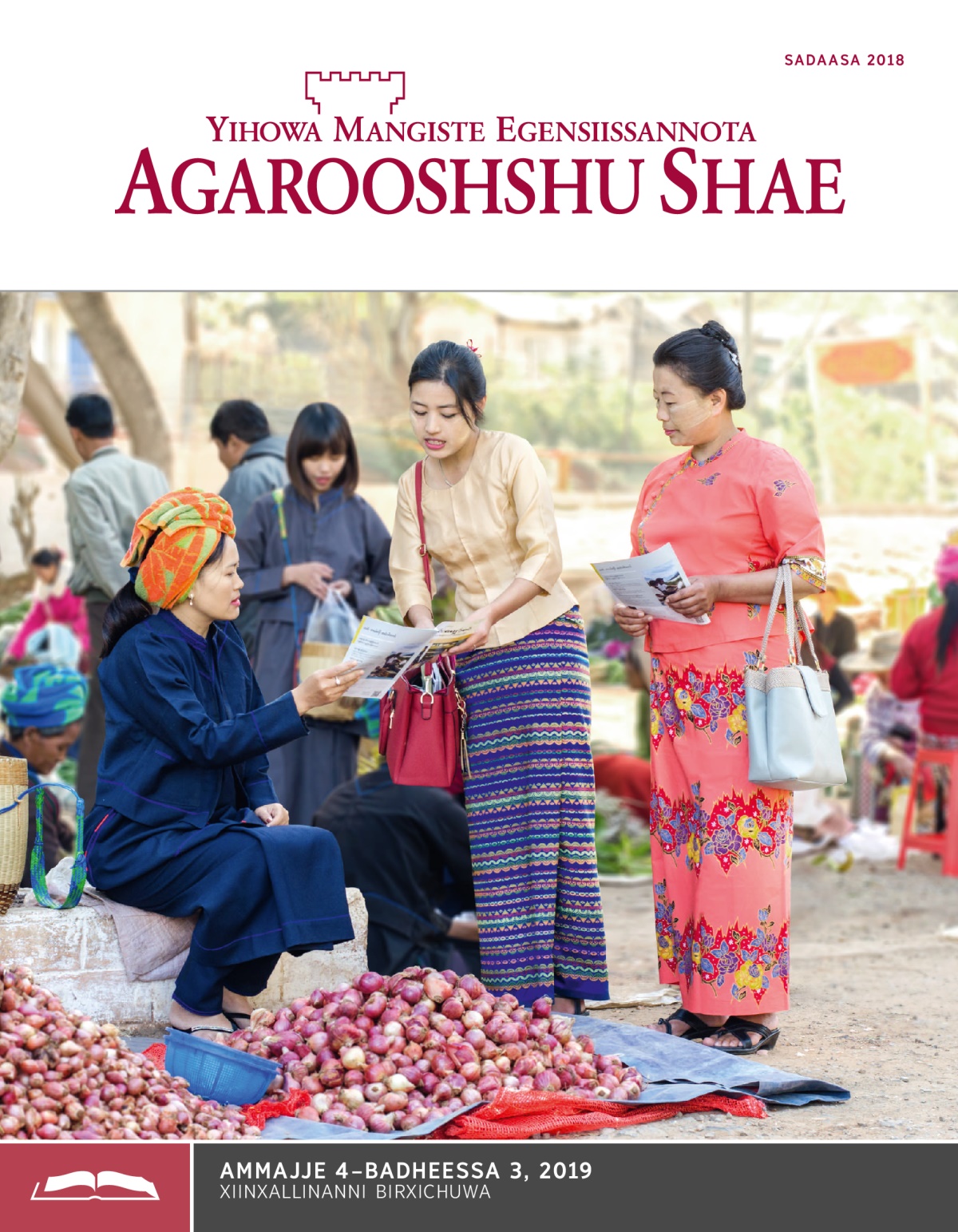 Agarooshshu Shae Xiinxallo, Sadaasa 2018