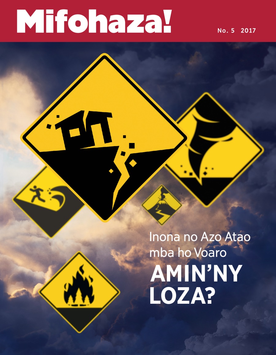 Mifohaza! No. 5 2017 | When Disaster Strikes—Steps That Can Save Lives