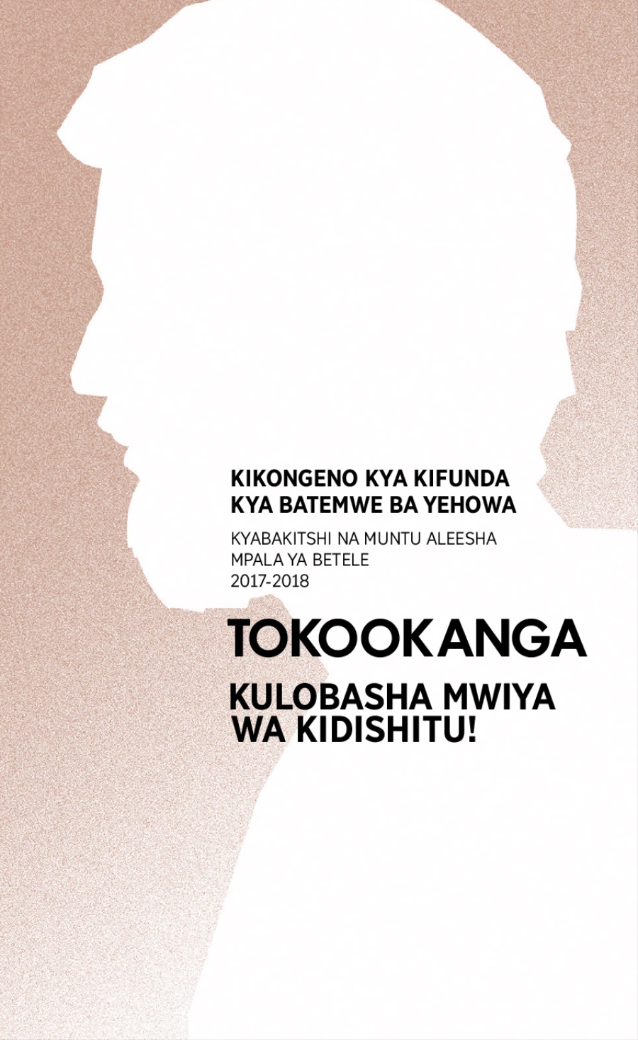 Programe a 2017-2018 a kilongeno kya kifunda​—na muntu aleesha mpala ya betele