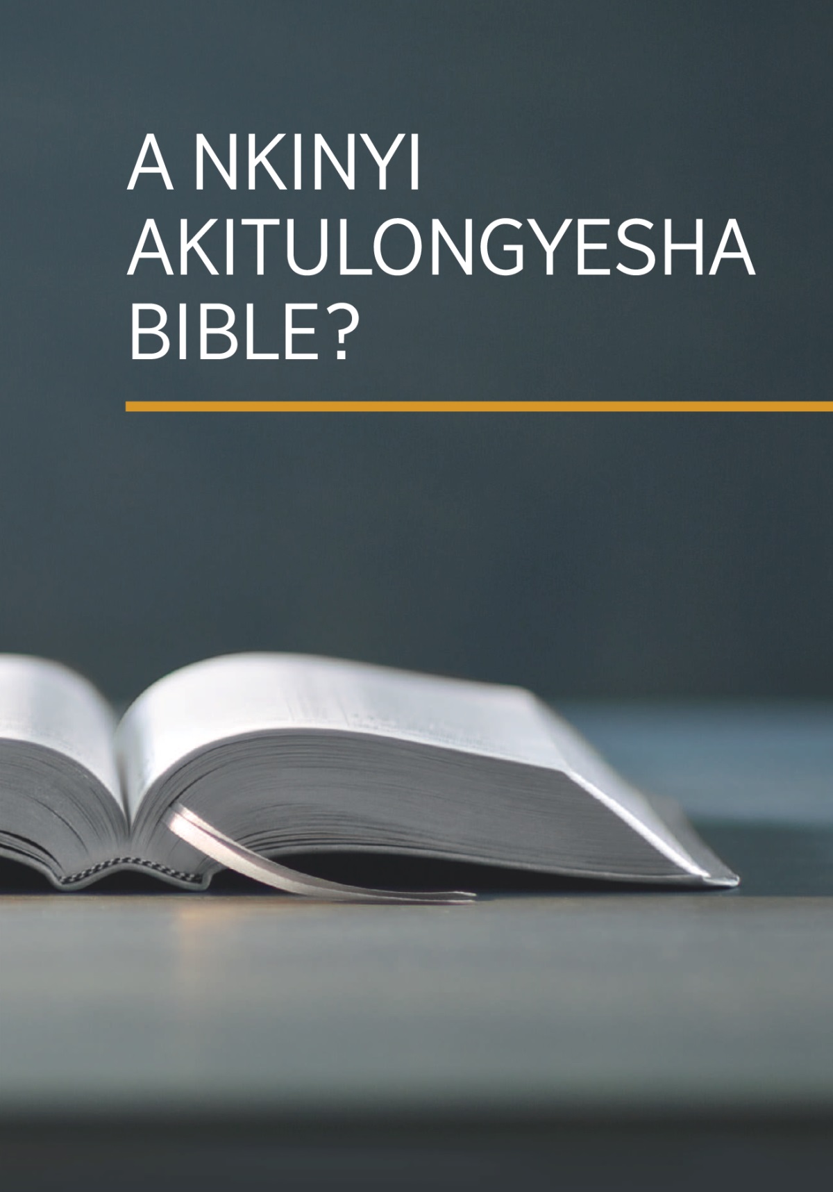 Mukanda wa ‘A nkinyi akitulongyesha Bible?’