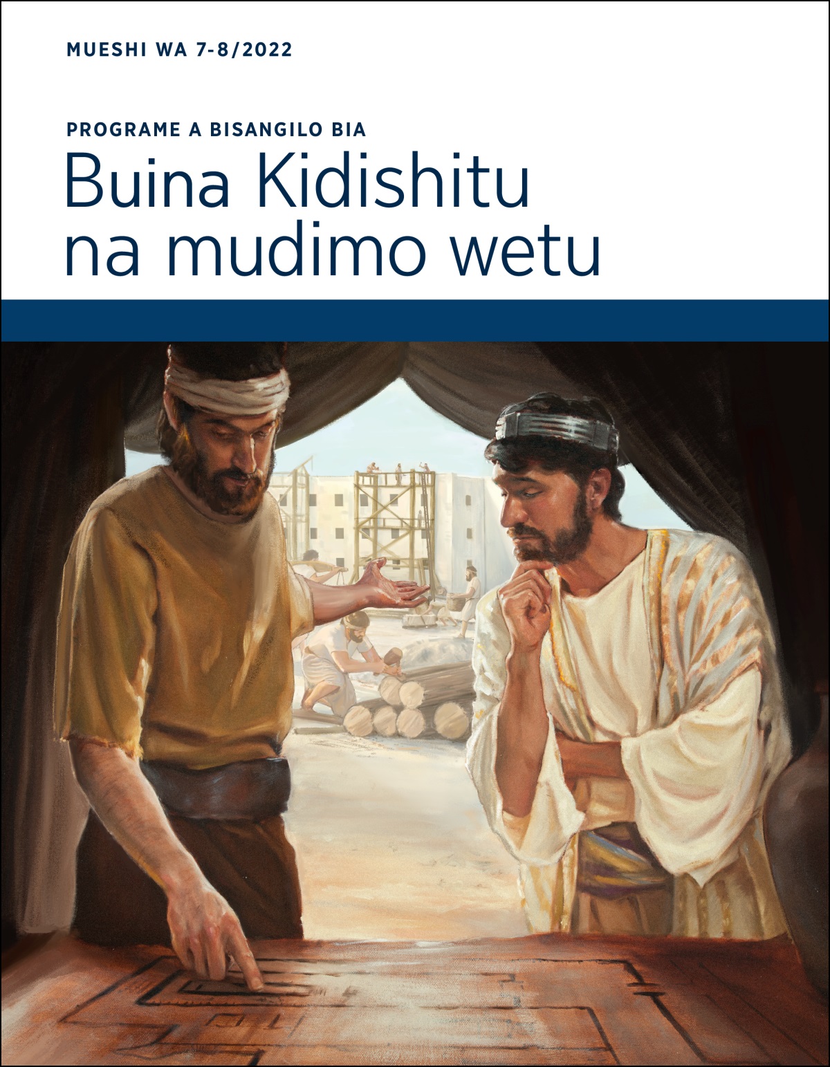 Programe a bisangilo bia​—Buina Kidishitu na mudimo wetu, Mueshi wa 7-8/2022.