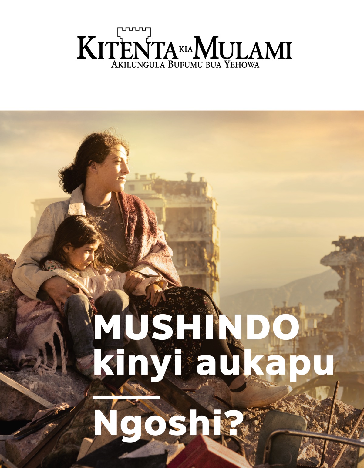 Muana mukashi mmutuale muana aaye mukashi nsaa yabadi bashale ku bintu biabadi baluishe mu ngoshi. Mashibo abadi babumbule ngebefunyishe.