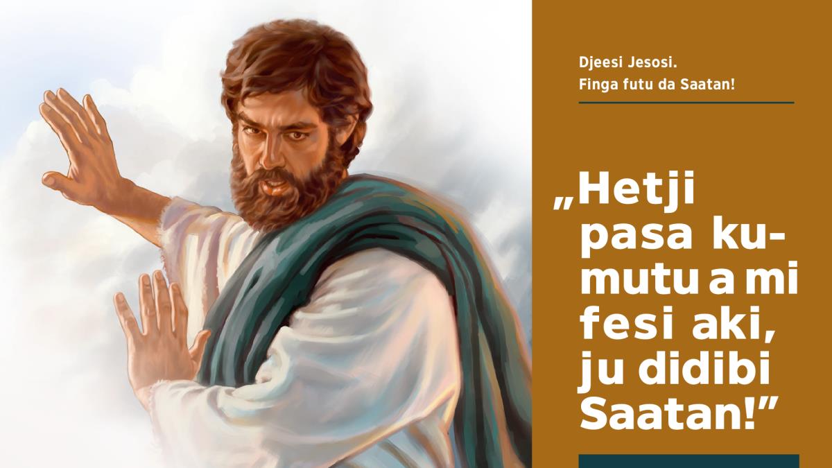 Jesosi ta piki Saatan be a go kumutu nëën fesi