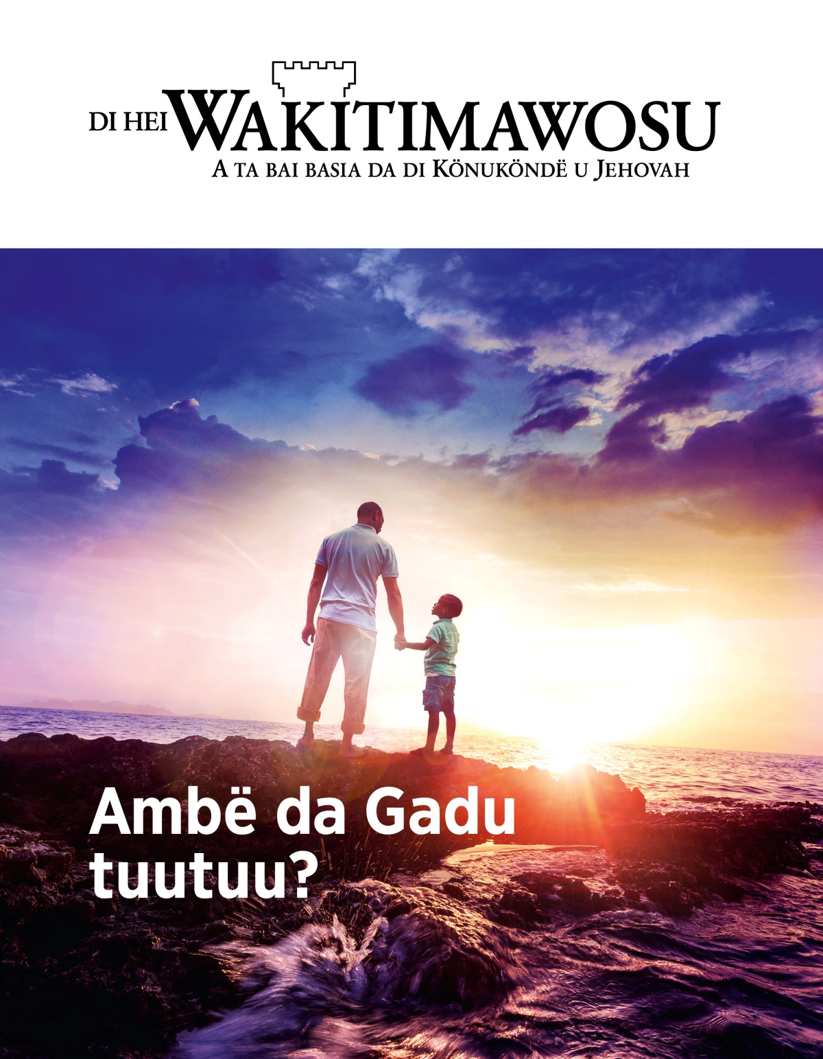 Di Hei Wakitimawosu, Nö. 1, 2019 | Ambë da Gadu tuutuu?