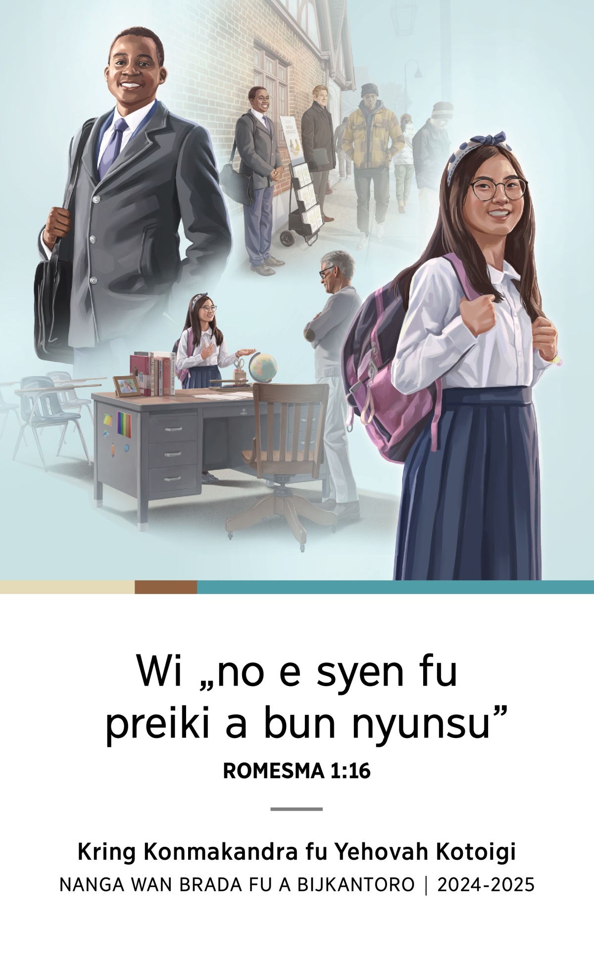 Prenki: 1. Wan yongu brada breiti fu preiki nanga wan tra brada na a bukuwagi. 2. Wan prenki fu wan yongu brada di e lafu. Yu kan si na en taki a no e frede. 3. Wan yongu sisa breiti fu ferteri a skoro meneer fu en fu Yehovah. 4. Wan prenki fu wan yongu sisa di e lafu. Yu kan si na en taki a no e frede.