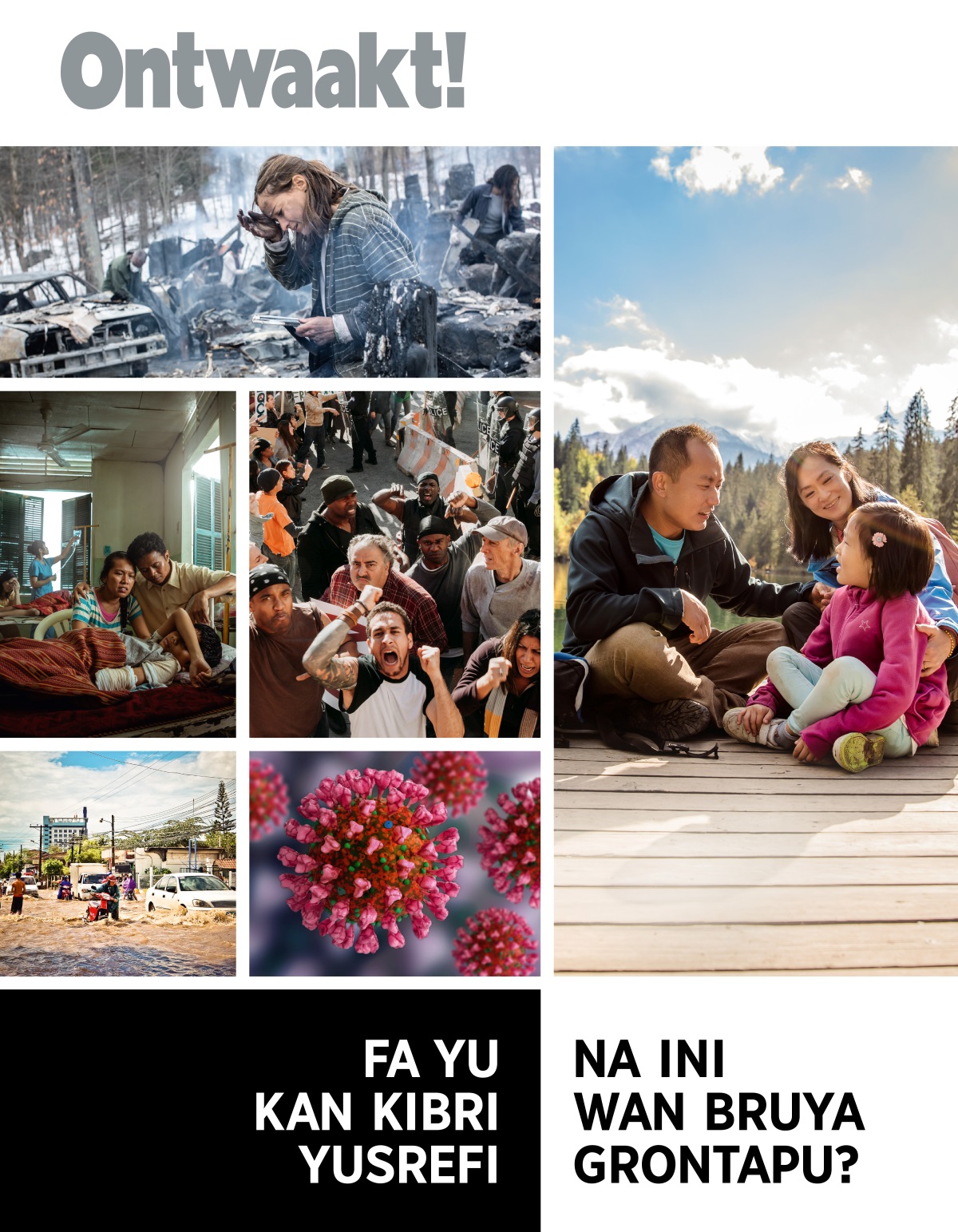 Ontwaakt! Tijdschrift, Nr. 1 2022 | Fa yu kan kibri yusrefi na ini wan bruya grontapu?