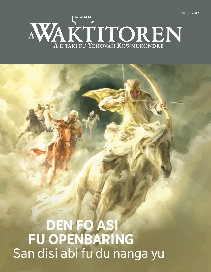 A Waktitoren Nr. 3 2017 | Den fo man tapu asi—San den abi fu du nanga yu