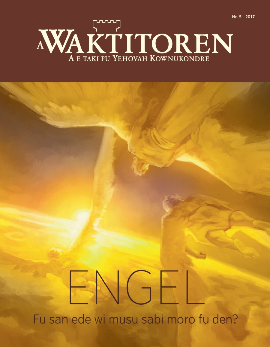 A Waktitoren Nr. 5 2017 | Engel—Fu san ede wi musu sabi moro fu den?