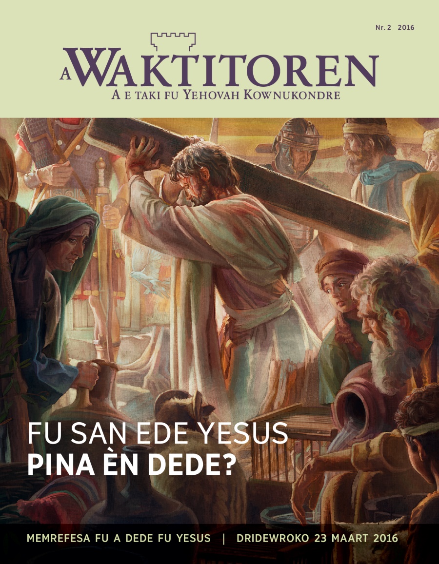 A Waktitoren, Nr. 2 2016 | Fu san ede Yesus dede?