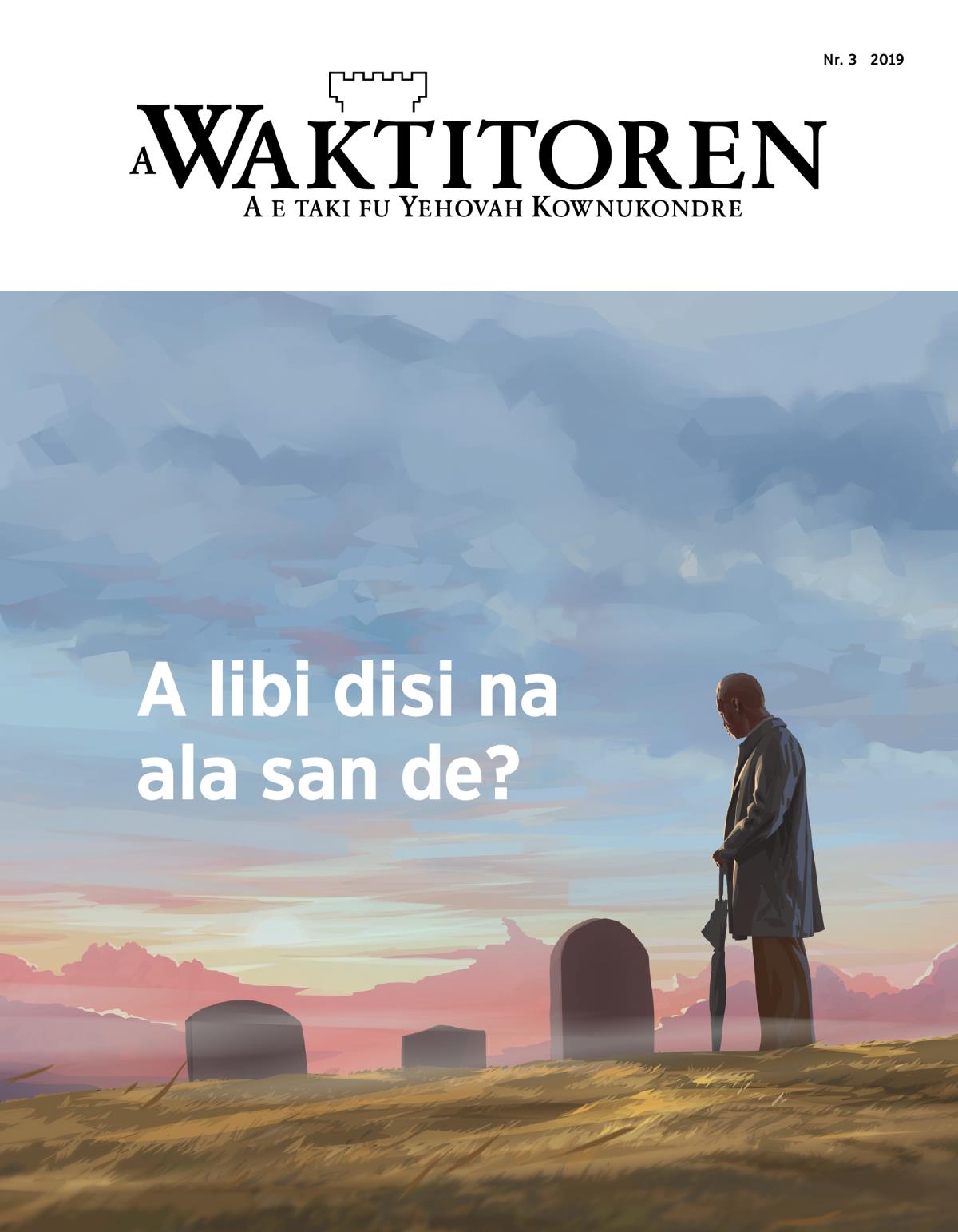 A Waktitoren, Nr. 3, 2019 | A libi disi na ala san de?