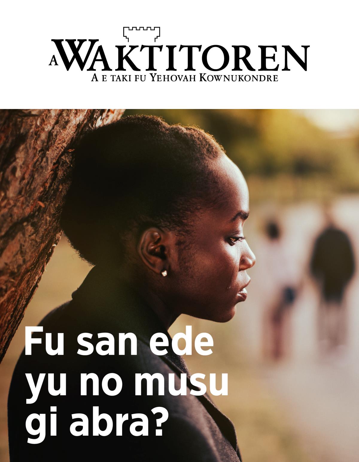A Waktitoren, Nr. 2, 2019 | Fu san ede yu no musu gi abra?
