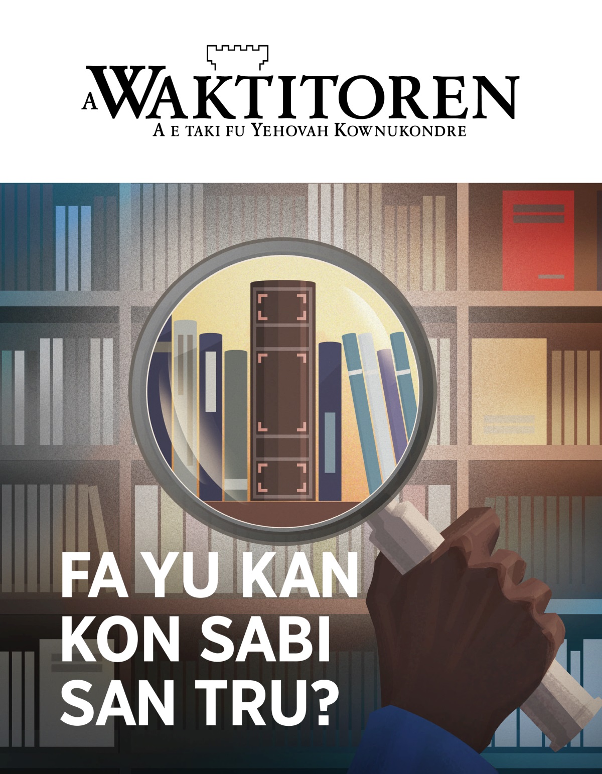 A Waktitoren, Nr. 1, 2020 | Fa yu kan kon sabi san tru?