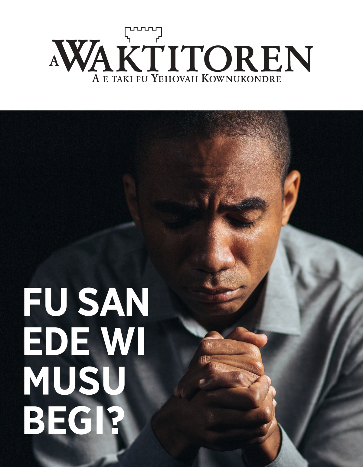 A Waktitoren, Nr. 1, 2021 | Fu san ede wi musu begi?