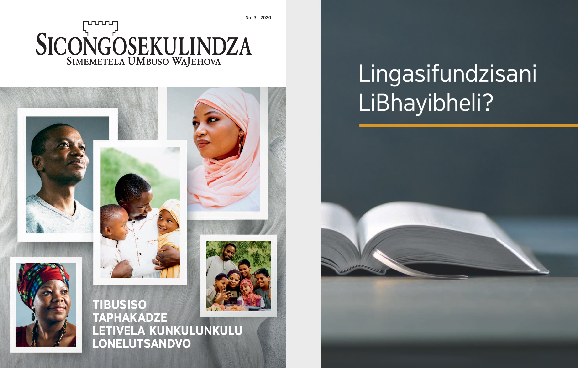 Incwadzi letsi ‘Lingasifundzisani LiBhayibheli? ne-‘Sicongosekulindza’ No. 3 2020.