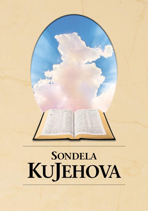 Incwadzi letsi: “Sondela kuJehova”
