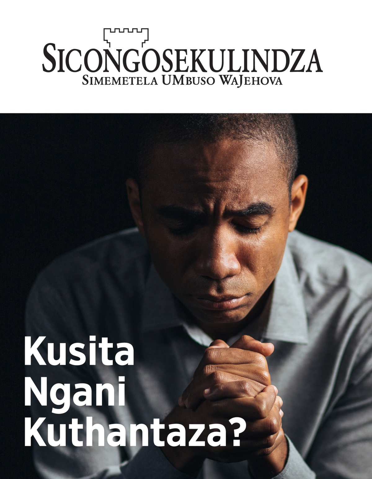 Magazini Sicongosekulindza, No. 1, 2021 | Kusita Ngani Kuthantaza?