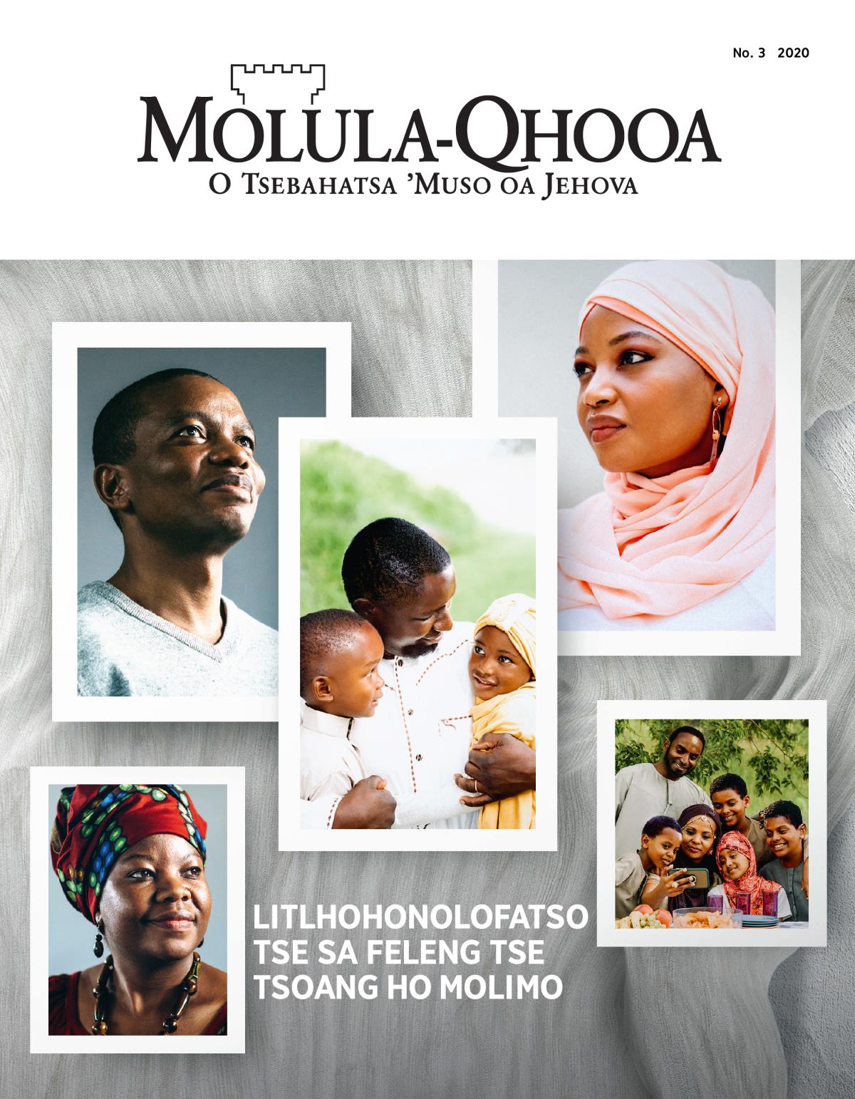 Makasine ea Molula-Qhooa, No. 3, 2020 | Litlhohonolofatso Tse sa Feleng Tse Tsoang ho Molimo.