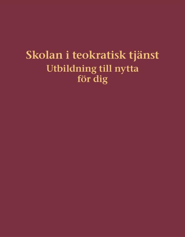 Framsidan av boken Skolan i teokratisk tjänst – utbildning till nytta för dig