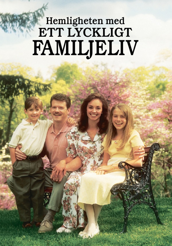 Framsidan av boken Hemligheten med ett lyckligt familjeliv