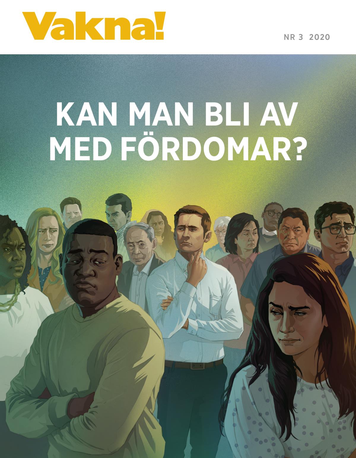 Tidskriften Vakna! nr 3 2020 | Kan man bli av med fördomar?