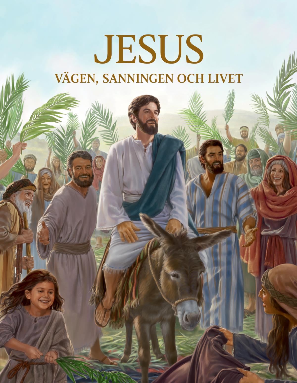 Jesus – vägen, sanningen och livet